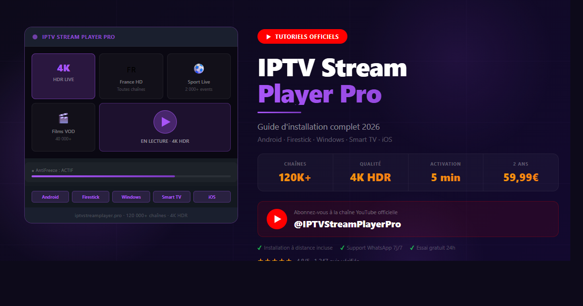 Stream Player Software Installer IPTV Stream Player — Guide Officiel 2026